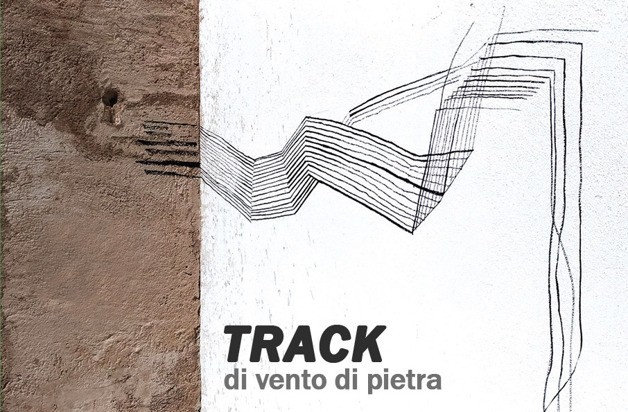 Paulina Herrera Letelier / Francesca Romana Motzo - Track. Di Vento e di Pietra